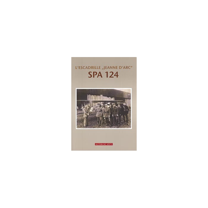 L´Escadrille Jeanne D´Arc SPA 124