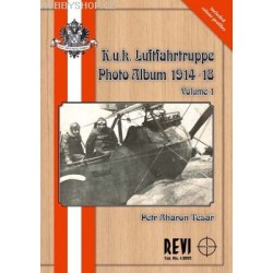 K.u.k.Luftfahrtruppe Ph.Album 1914-18 Vol. 1