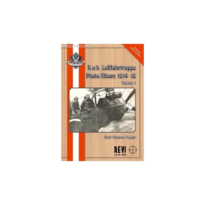 K.u.k.Luftfahrtruppe Ph.Album 1914-18 Vol. 1